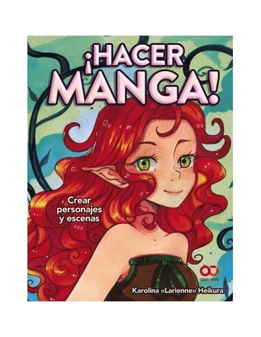¡Hacer Manga! Crear Personajes Y Escenas