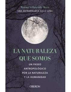 La Naturaleza Que Somos