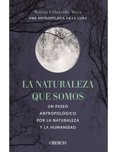 La Naturaleza Que Somos