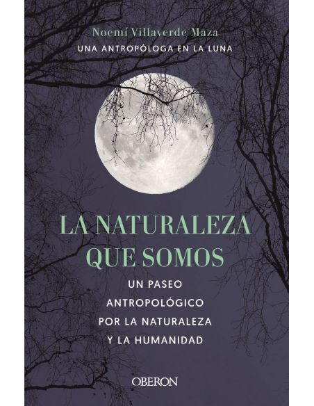La Naturaleza Que Somos