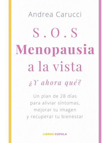 Sos, Menopausia A La Vista, ¿Y Ahora Qué Hago?