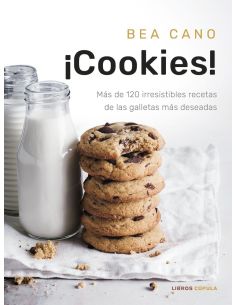 ¡Cookies!:Mas De 120 Irresistibles Recetas Galletas