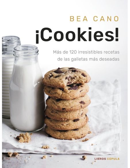 ¡Cookies!:Mas De 120 Irresistibles Recetas Galletas