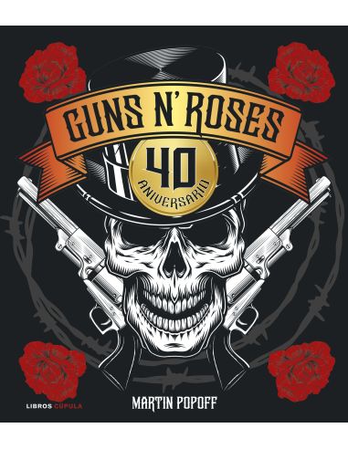 Guns N' Roses. 40 Aniversario