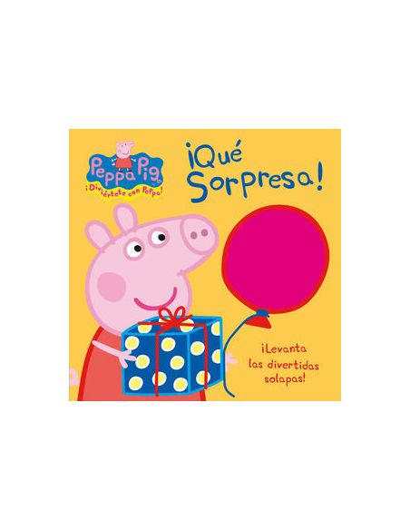 Peppa Pig. ­Que Sorpresa! (­Levanta Las Divertidas