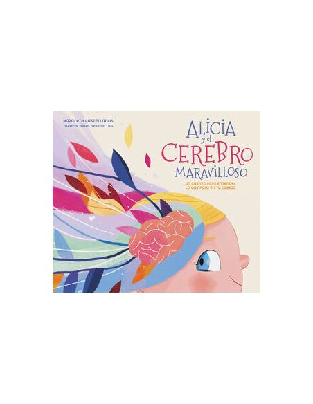 Alicia Y El Cerebro Maravilloso