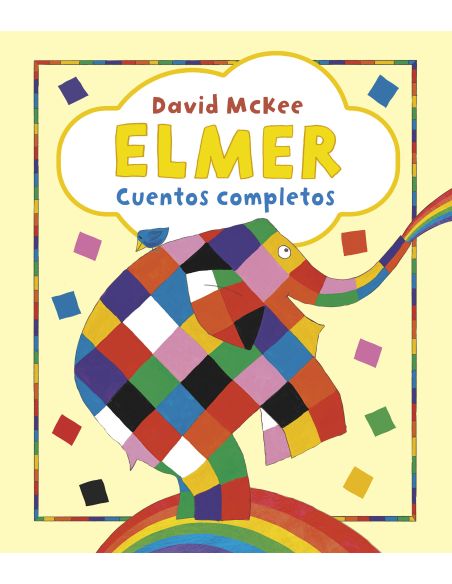 Elmer. Recopilatorio De Cuentos - Elmer. Cuentos Completos