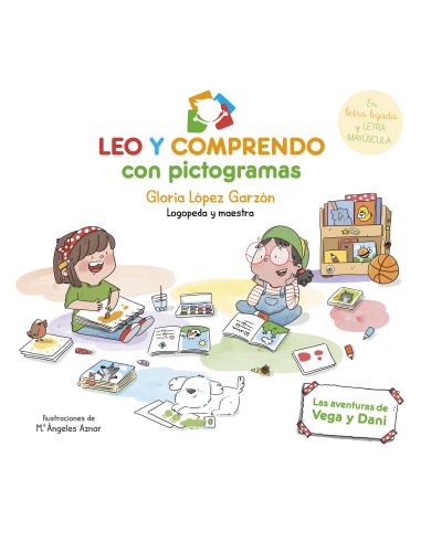 Leo Y Comprendo Con Pictogramas. Las Aventuras De Vega Y Dani