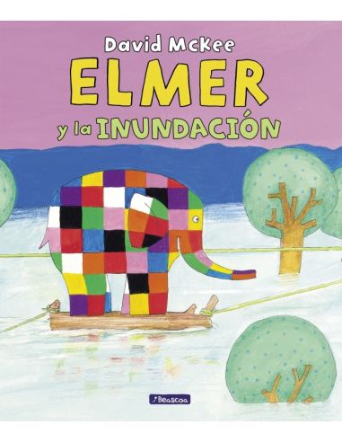 Elmer. Un Cuento - Elmer Y La Inundación