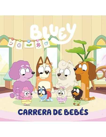 Bluey. Un Cuento - Carrera De Bebés (Edición En Español)