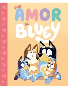 Bluey. Un Cuento - Con Amor De Bluey