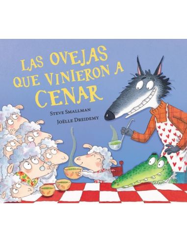 Las Ovejas Que Vinieron A Cenar (La Ovejita Que Vino A Cenar)
