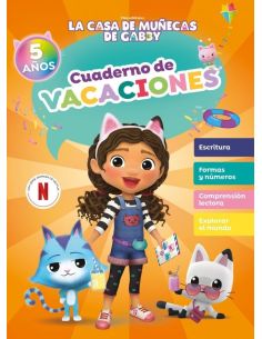 La Casa De Muñecas De Gabby. Cuaderno De Vacaciones - 5 Años