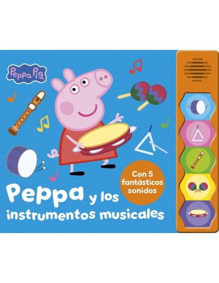 Peppa Pig. Libro Con Sonidos - Peppa Y Los Instrumentos Musicales