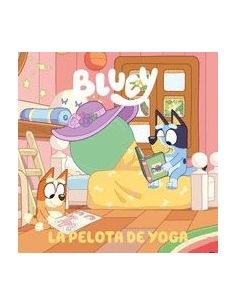 Bluey. Un Cuento 15 - La Pelota De Yoga