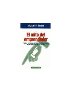 El Mito Del Emprendedor