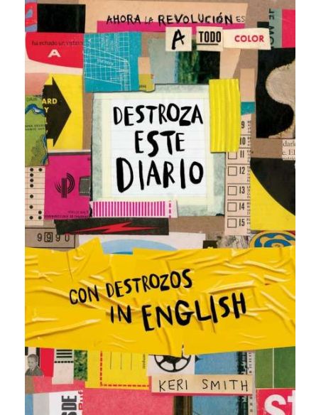 Destroza Este Diario. Ahora A Todo Color Y Con Destrozos In English