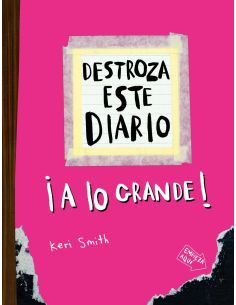 Destroza Este Diario. A Lo Grande - Rosa Flúor