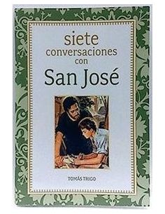 Siete Conversaciones Con San José