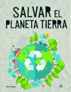 Salvar El Planeta Tierra