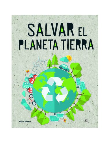 Salvar El Planeta Tierra