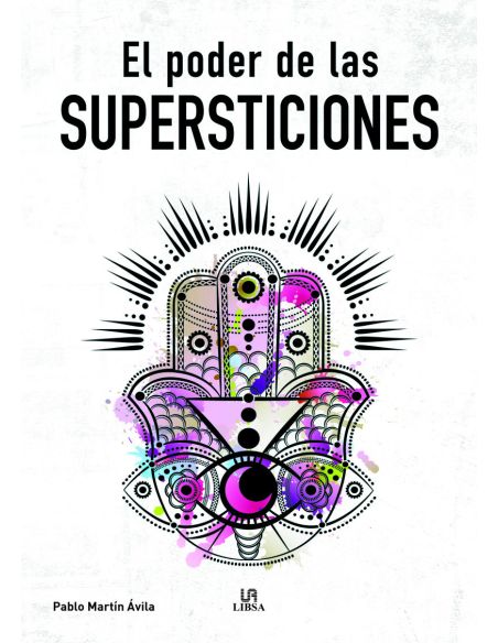 El Poder De Las Supersticiones