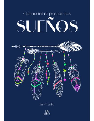 Cómo Interpretar Los Sueños