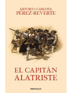 El Capitán Alatriste (Las Aventuras Del Capitán Alatriste 1)