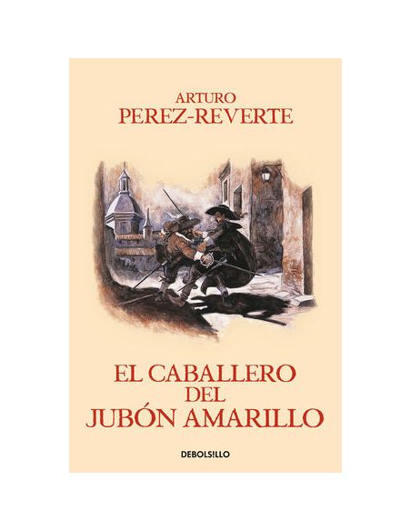 El Caballero Del Jubón Amarillo (Las Aventuras Del Capitán Alatriste 5)