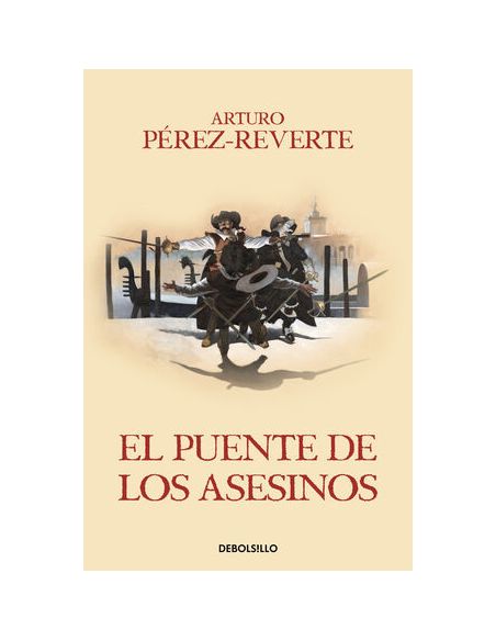 El Puente De Los Asesinos (Las Aventuras Del Capitán Alatriste 7)