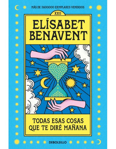 Todas Esas Cosas Que Te Diré Mañana