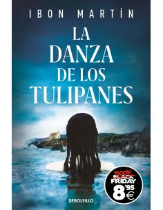 La Danza De Los Tulipanes (Campaña Black Friday) (Inspectora Ane Cestero 1)
