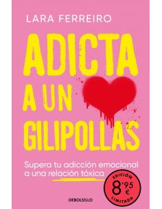 Adicta A Un Gilipollas (Campaña Edición Limitada)