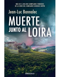 Muerte Junto Al Loira (Comisario Dupin 12)