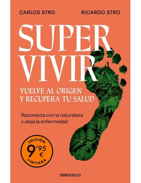 Supervivir. Vuelve Al Origen Y Recupera Tu Salud (Edición Limitada)