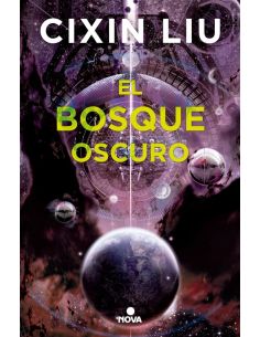 El Bosque Oscuro (Trilogía De Los Tres Cuerpos 2)