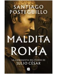 Maldita Roma (Serie Julio César 2)