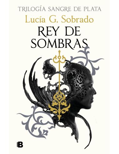 Rey De Sombras (Sangre De Plata 2)