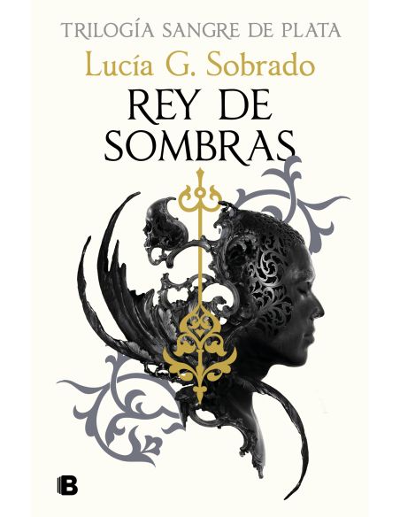 Rey De Sombras (Sangre De Plata 2)