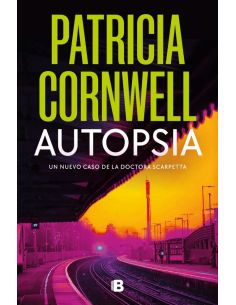 Autopsia (Doctora Kay Scarpetta 25)