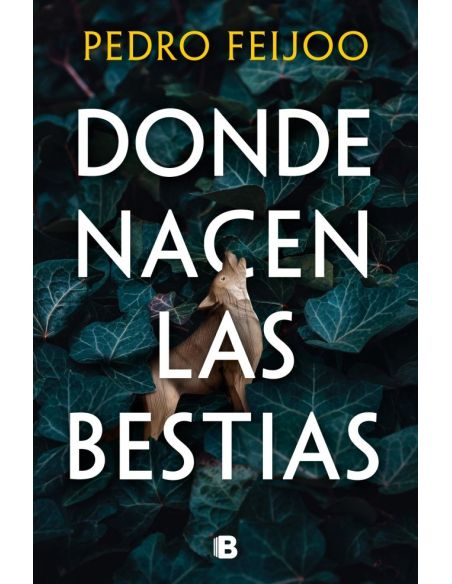 Donde Nacen Las Bestias