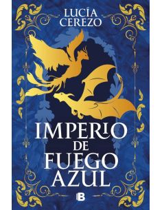 Imperio De Fuego Azul (Saga Fénix & Dragón 1)