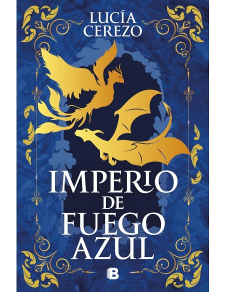 Imperio De Fuego Azul (Saga Fénix & Dragón 1)