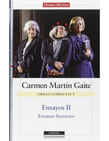 Ensayos Ii. O. C. Carmen Martín Gaite, Vol.V