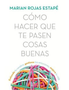 Cómo Hacer Que Te Pasen Cosas Buenas