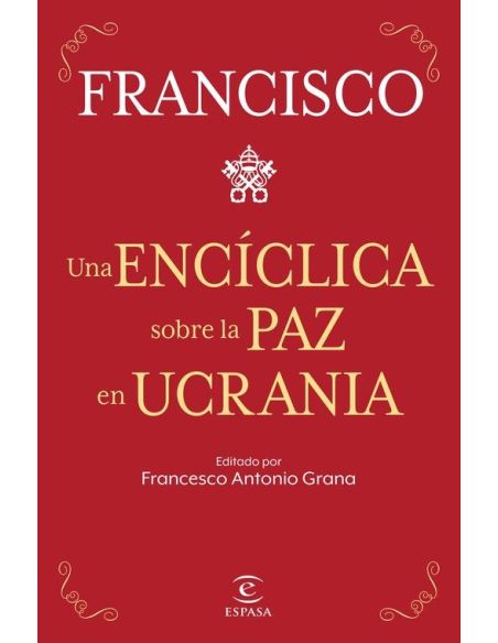 Una Encíclica Sobre La Paz En Ucrania