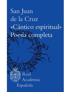 "Cántico Espiritual". Poesía Completa
