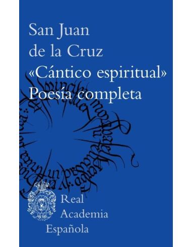 "Cántico Espiritual". Poesía Completa