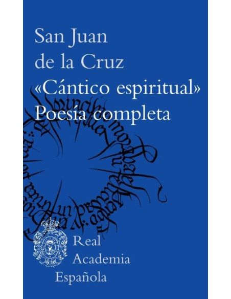 "Cántico Espiritual". Poesía Completa
