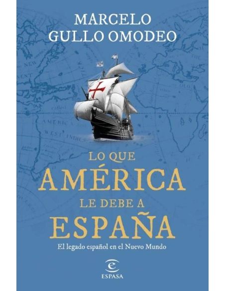 Lo Que América Le Debe A España